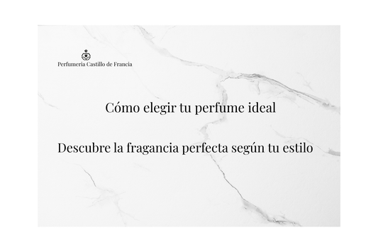 ¿Cómo elegir un perfume ideal para ti?