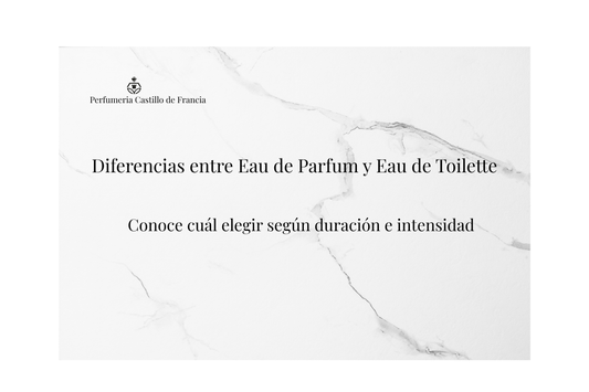 ¿Eau de Parfum o Eau de Toilette? Descubre cuál es ideal para ti